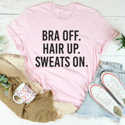 Bra off Hair up Sweats on T-Shirt