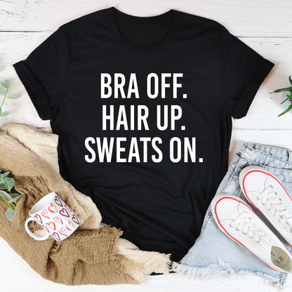 Bra off Hair up Sweats on T-Shirt