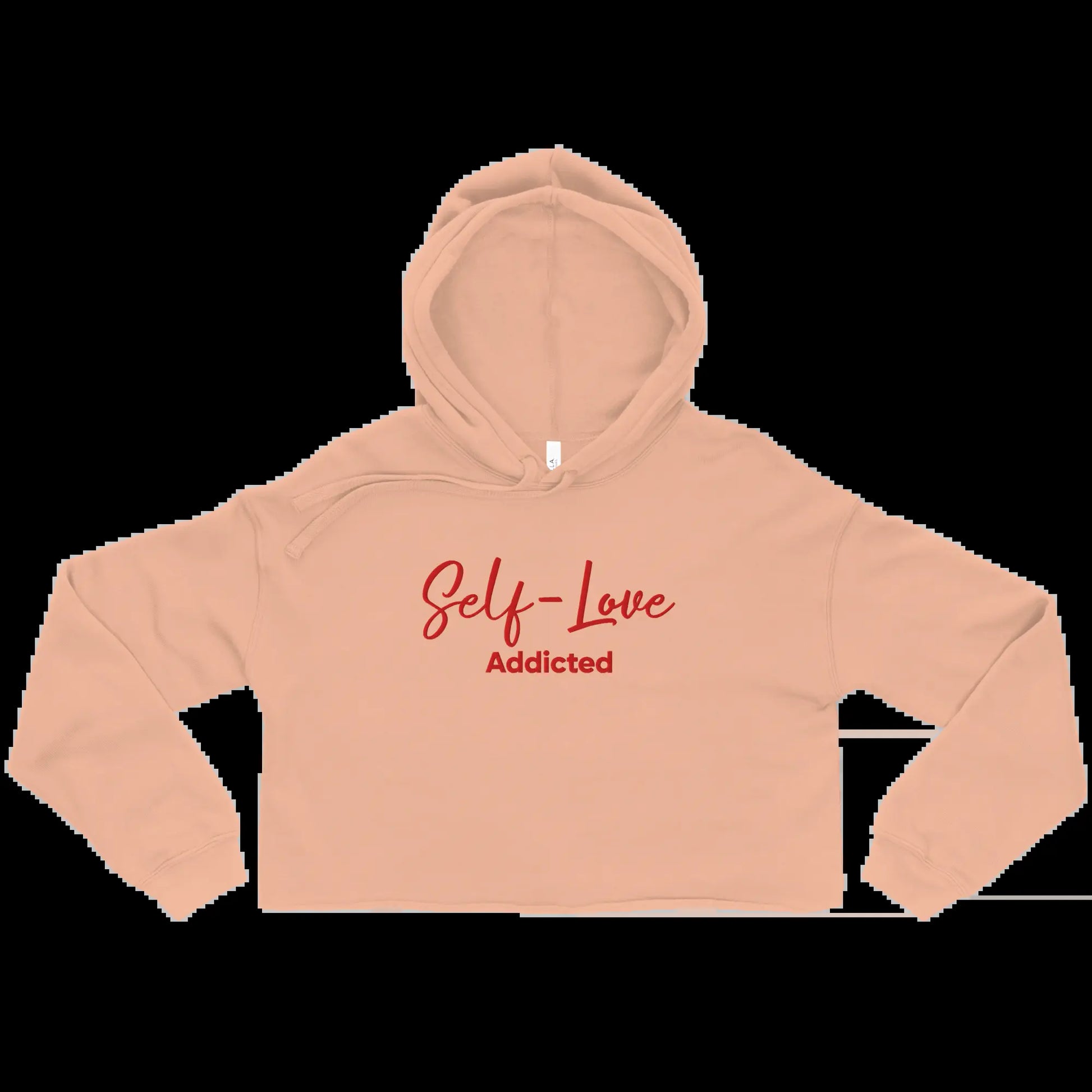 Crop Hoodie - Self Love Addicted with EMBROIDERY