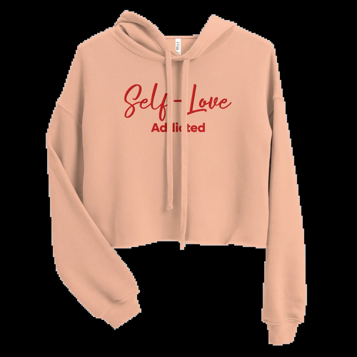 Crop Hoodie - Self Love Addicted with EMBROIDERY