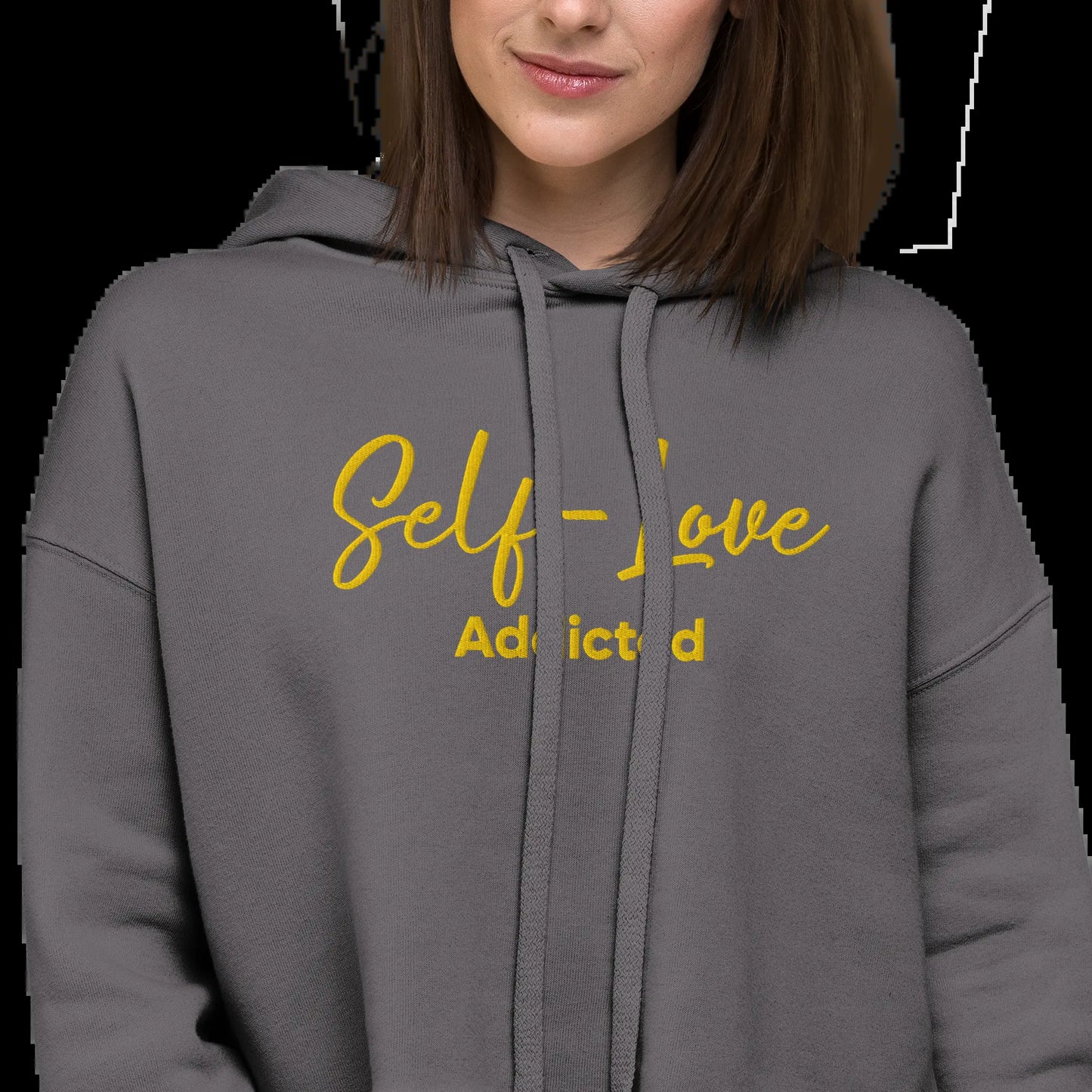 Crop Hoodie - Self Love Addicted with EMBROIDERY