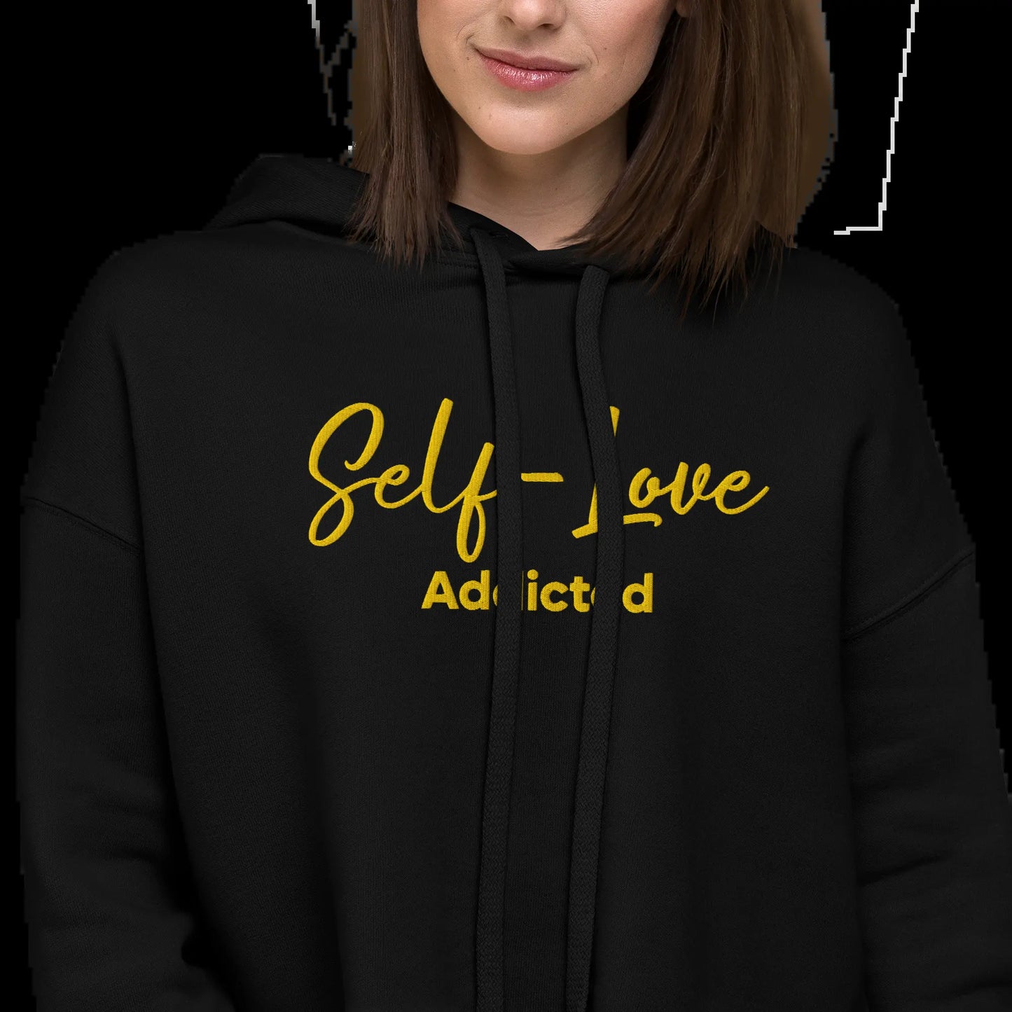 Crop Hoodie - Self Love Addicted with EMBROIDERY